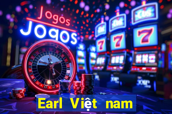 Earl Việt nam mở tài khoản