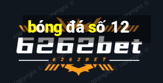 bóng đá số 1 2