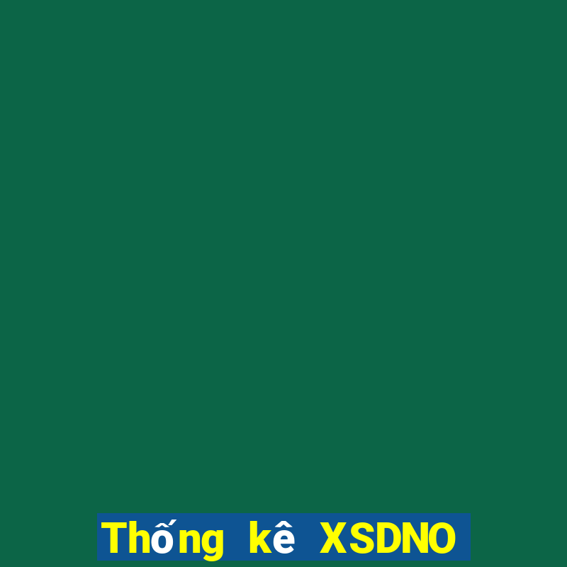 Thống kê XSDNO ngày 17