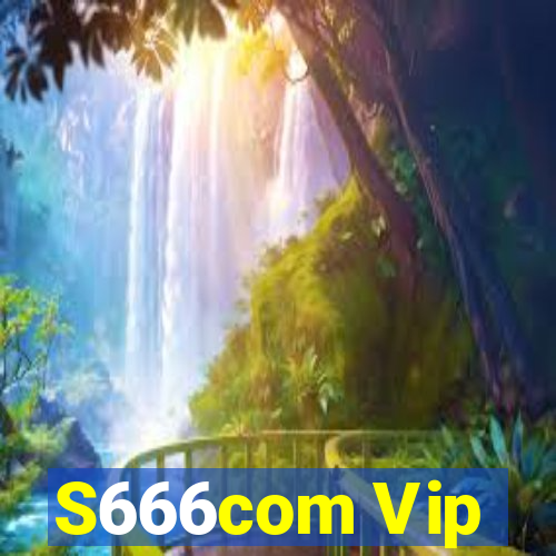 S666com Vip