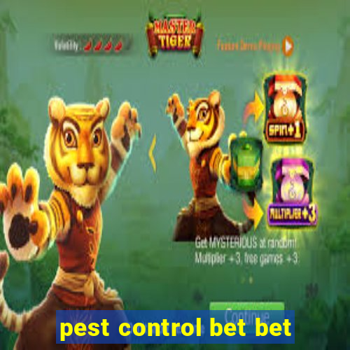 pest control bet bet