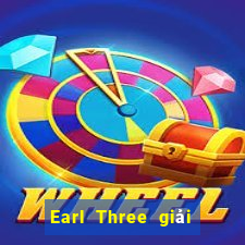 Earl Three giải trí Đăng nhập