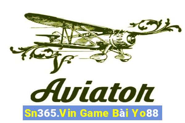 Sn365.Vin Game Bài Yo88