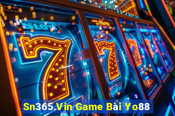 Sn365.Vin Game Bài Yo88