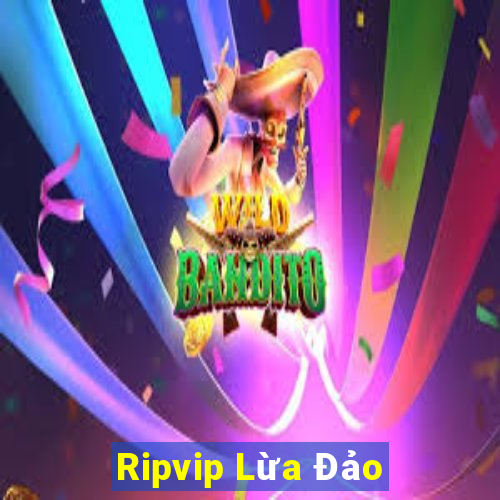 Ripvip Lừa Đảo