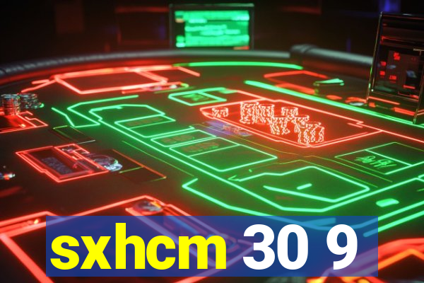 sxhcm 30 9