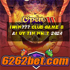 Iwin777 Club Game Bài Uy Tín Nhất 2024