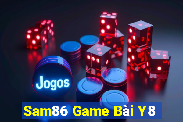 Sam86 Game Bài Y8