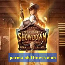 parma oh fitness club