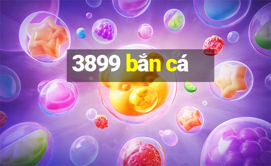 3899 bắn cá