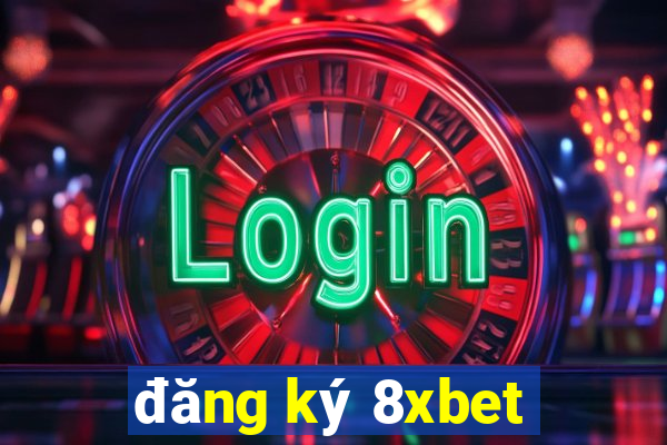 đăng ký 8xbet