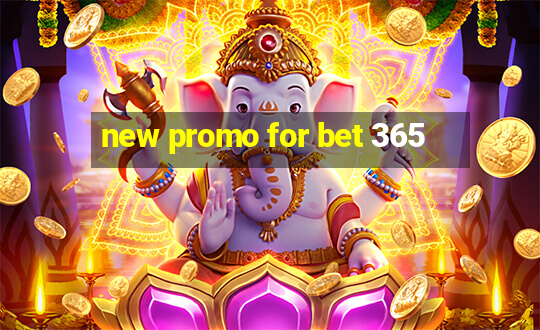 new promo for bet 365