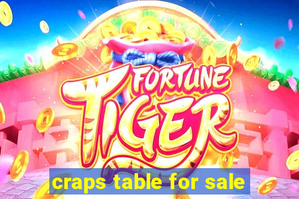 craps table for sale