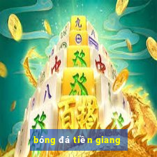 bóng đá tiền giang