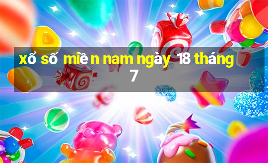 xổ số miền nam ngày 18 tháng 7