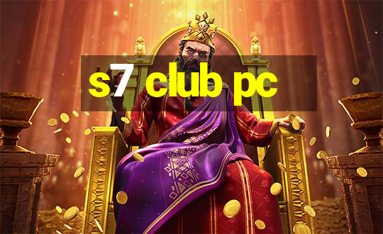 s7 club pc