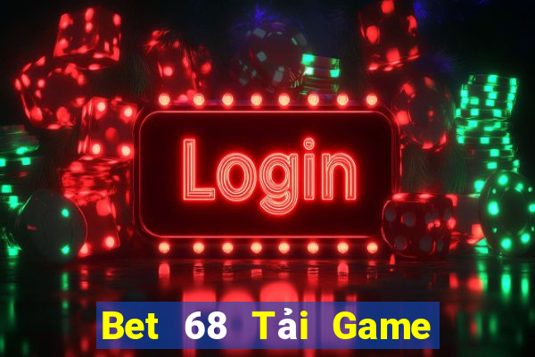 Bet 68 Tải Game Bài Nhất Vip