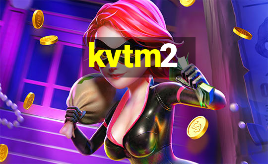 kvtm2