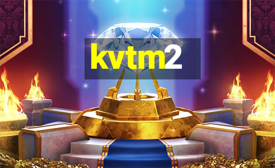 kvtm2