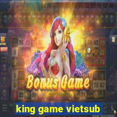 king game vietsub