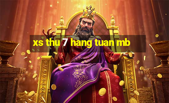 xs thu 7 hang tuan mb