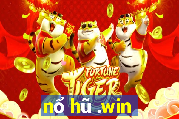 nổ hũ .win