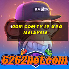 1gom com ty le keo malaysia