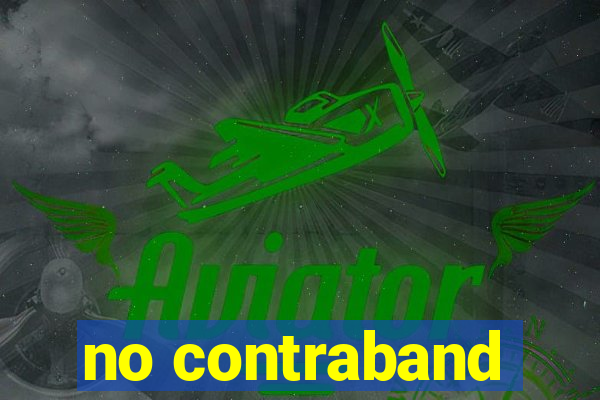 no contraband