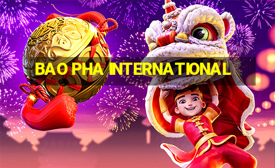 BAO PHA INTERNATIONAL