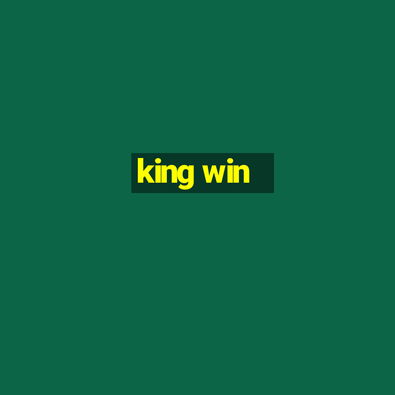 king win