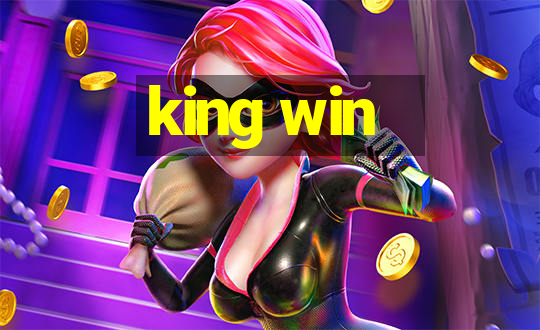 king win