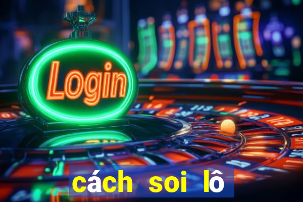 cách soi lô miền nam