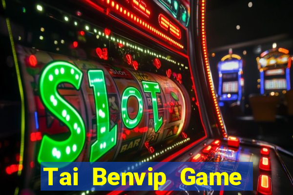 Tai Benvip Game The Bài