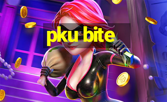 pku bite