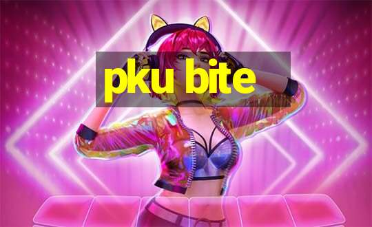 pku bite