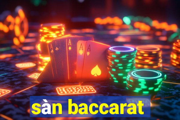 sàn baccarat