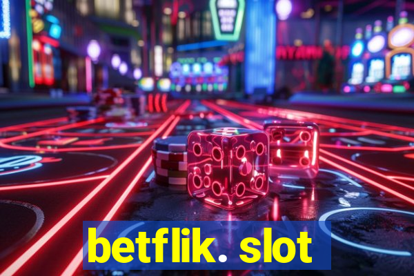 betflik. slot