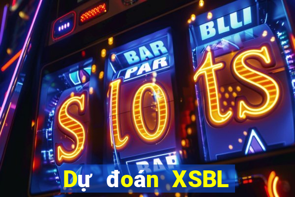 Dự đoán XSBL ngày 7