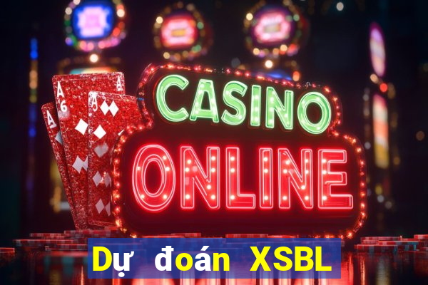 Dự đoán XSBL ngày 7