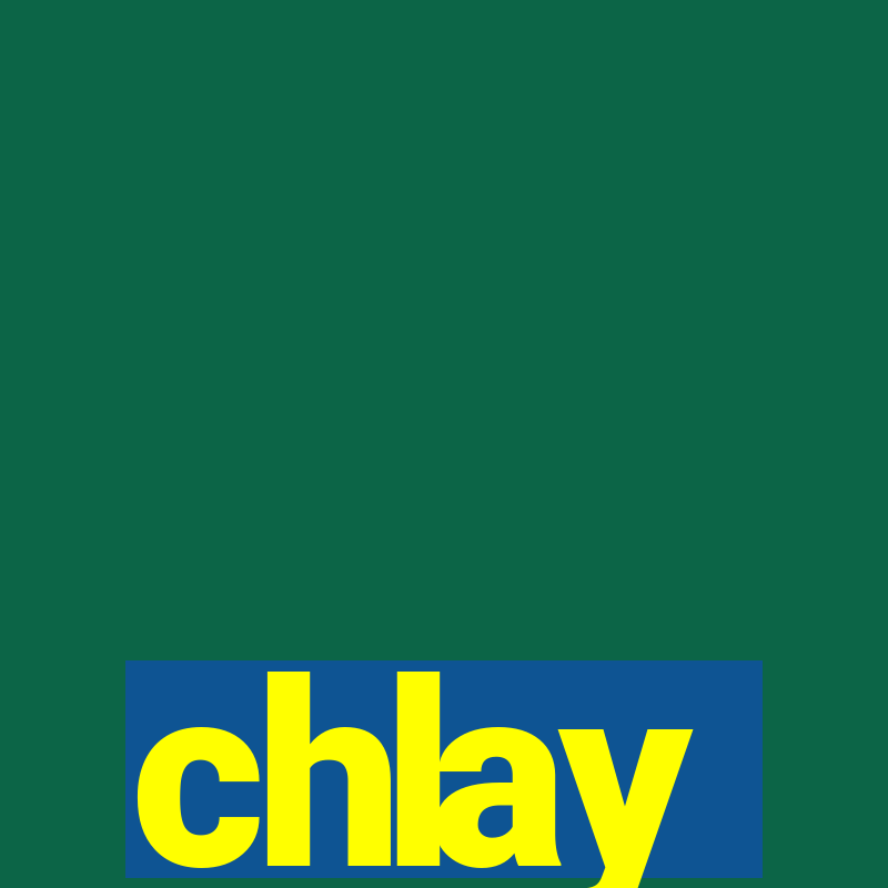 chlay