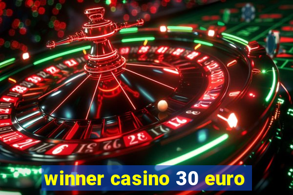 winner casino 30 euro