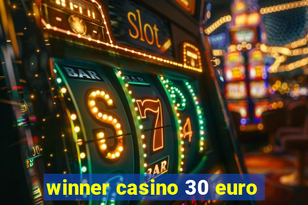 winner casino 30 euro