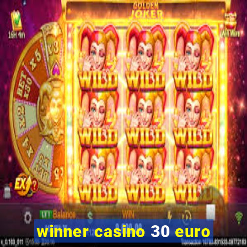 winner casino 30 euro