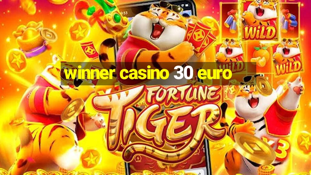 winner casino 30 euro