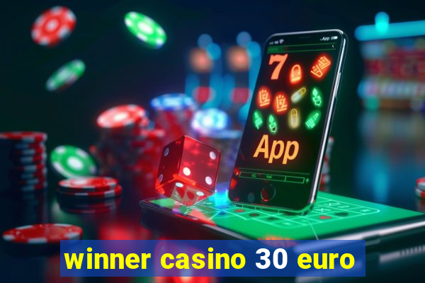 winner casino 30 euro