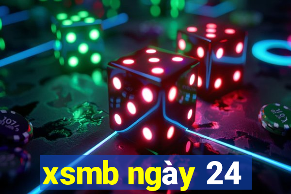 xsmb ngày 24