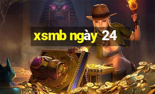 xsmb ngày 24