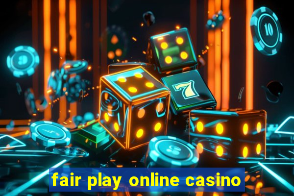 fair play online casino