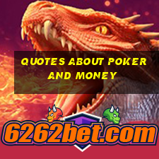 quotes about poker and money