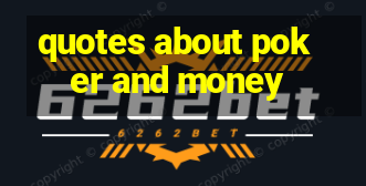 quotes about poker and money